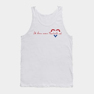 i love Nedherlands / ik hou van Nederland themed graphic design Tank Top